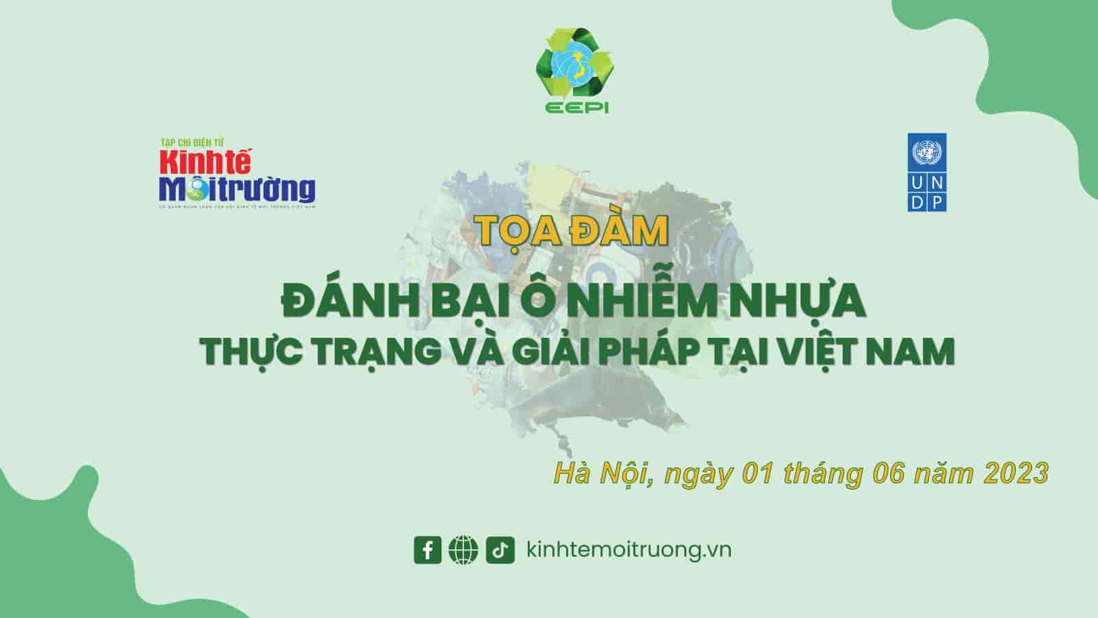 Sắp diễn ra Tọa đàm "Đánh bại ô nhiễm nhựa - Thực trạng và giải pháp tại Việt Nam"