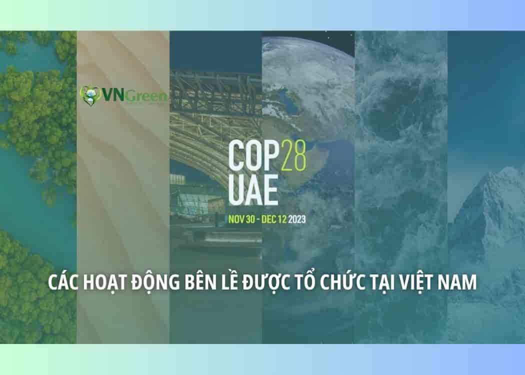 [Infographic]: COP 28: Các hoạt động bên lề được tổ chức tại Việt Nam